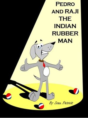 cover image of Pedro and Raji the Indian Rubber Man